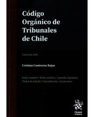 CÓDIGO ORGÁNICO DE TRIBUNALES DE CHILE - EDICIÓN PROFESIONAL - TIRANT LO BLANCH