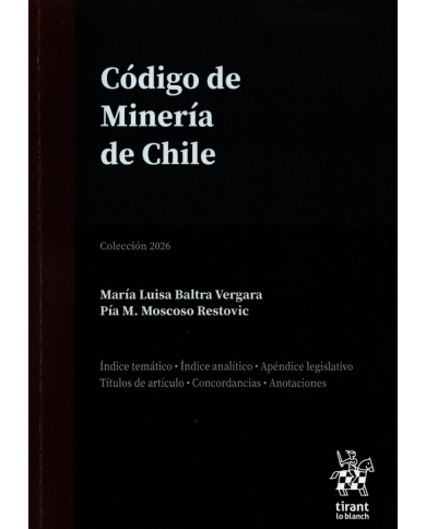 CÓDIGO DE MINERÍA DE CHILE - EDICIÓN PROFESIONAL - TIRANT LO BLANCH