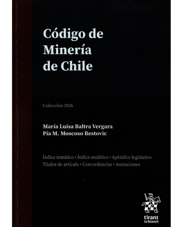 CÓDIGO DE MINERÍA DE CHILE - EDICIÓN PROFESIONAL - TIRANT LO BLANCH