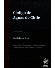 CÓDIGO DE AGUAS DE CHILE - EDICIÓN PROFESIONAL - TIRANT LO BLANCH