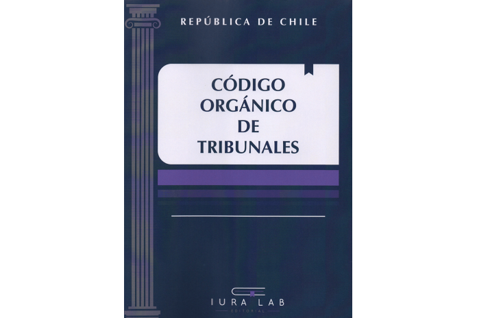 CÓDIGO ORGÁNICO DE TRIBUNALES 2026 - EDITORIAL IURA LAB - ESTUDIANTES