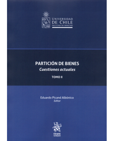 PARTICIÓN DE BIENES - CUESTIONES ACTUALES - TOMO II