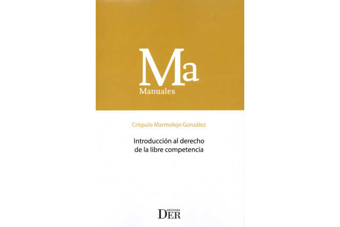 INTRODUCCIÓN AL DERECHO DE LA LIBRE COMPETENCIA