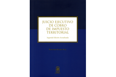 JUICIO EJECUTIVO DE COBRO DE IMPUESTO TERRITORIAL - 2a EDICIÓN ACTUALIZADA