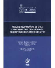 ANÁLISIS DEL POTENCIAL DE CHILE Y ARGENTINA EN EL DESARROLLO DE PROYECTOS DE EXPLOTACIÓN DE LITIO