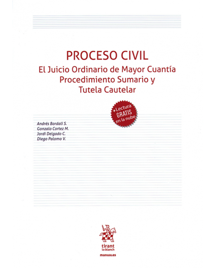 PROCESO CIVIL - EL JUICIO ORDINARIO DE MAYOR CUANTÍA, PROCEDIMIENTO SUMARIO Y TUTELA CAUTELAR