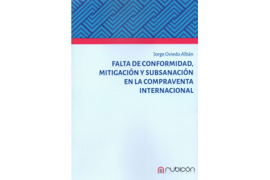 FALTA DE CONFORMIDAD, MITIGACIÓN Y SUBSANACIÓN EN LA COMPRAVENTA INTERNACIONAL