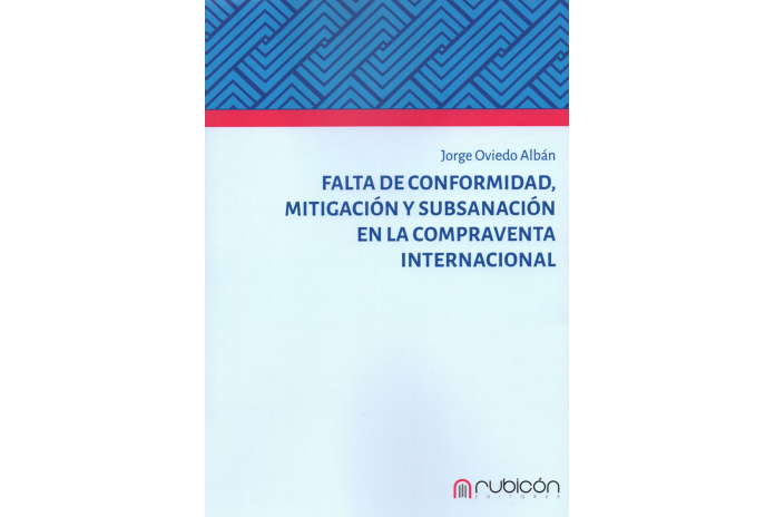 FALTA DE CONFORMIDAD, MITIGACIÓN Y SUBSANACIÓN EN LA COMPRAVENTA INTERNACIONAL