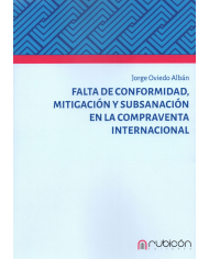 FALTA DE CONFORMIDAD, MITIGACIÓN Y SUBSANACIÓN EN LA COMPRAVENTA INTERNACIONAL