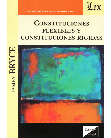 CONSTITUCIONES FLEXIBLES Y CONSTITUCIONES RÍGIDAS