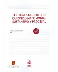 LECCIONES DE DERECHO CANÓNICO MATRIMONIAL SUSTANTIVO Y PROCESAL