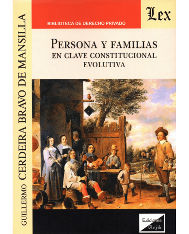 PERSONA Y FAMILIAS - EN CLAVE CONSTITUCIONAL EVOLUTIVA