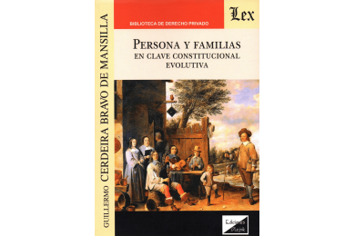 PERSONA Y FAMILIAS - EN CLAVE CONSTITUCIONAL EVOLUTIVA