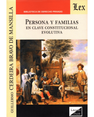PERSONA Y FAMILIAS - EN CLAVE CONSTITUCIONAL EVOLUTIVA
