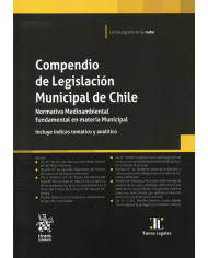 COMPENDIO DE LEGISLACIÓN MUNICIPAL DE CHILE - NORMATIVA MEDIOAMBIENTAL FUNDAMENTAL EN MATERIA MUNICIPAL
