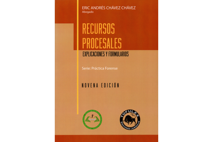 RECURSOS PROCESALES - EXPLICACIONES Y FORMULARIOS (9a Edición)