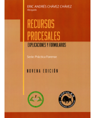 RECURSOS PROCESALES - EXPLICACIONES Y FORMULARIOS (9a Edición)