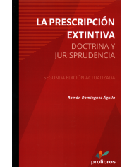 LA PRESCRIPCIÓN EXTINTIVA - DOCTRINA Y JURISPRUDENCIA