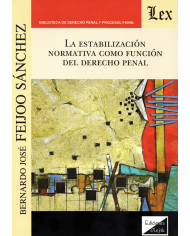 LA ESTABILIZACIÓN NORMATIVA COMO FUNCIÓN DEL DERECHO PENAL