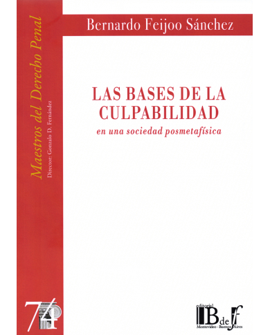 (74) LAS BASES DE LA CULPABILIDAD - EN UNA SOCIEDAD POSMETAFÍSICA