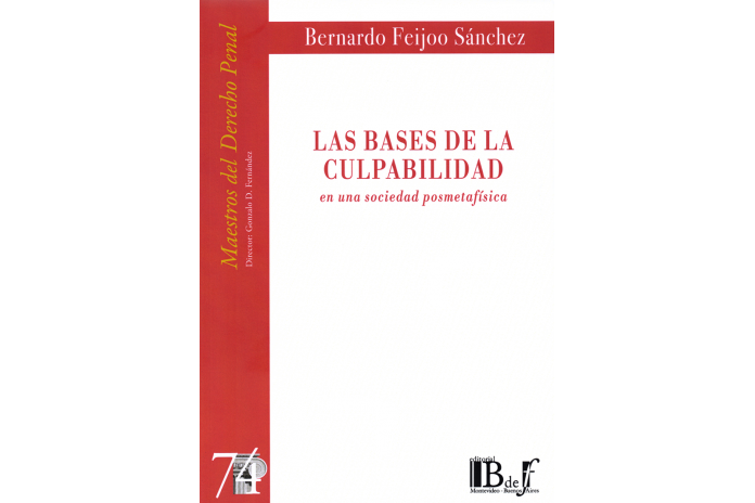 (74) LAS BASES DE LA CULPABILIDAD - EN UNA SOCIEDAD POSMETAFÍSICA