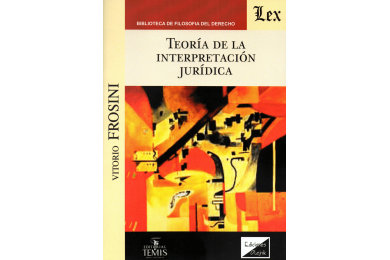 TEORÍA DE LA INTERPRETACIÓN JURÍDICA