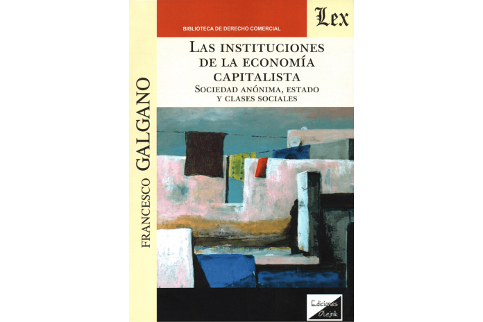 LAS INSTITUCIONES DE LA ECONOMÍA CAPITALISTA - SOCIEDAD ANÓNIMA, ESTADO Y CLASES SOCIALES