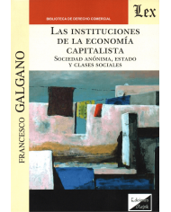LAS INSTITUCIONES DE LA ECONOMÍA CAPITALISTA - SOCIEDAD ANÓNIMA, ESTADO Y CLASES SOCIALES
