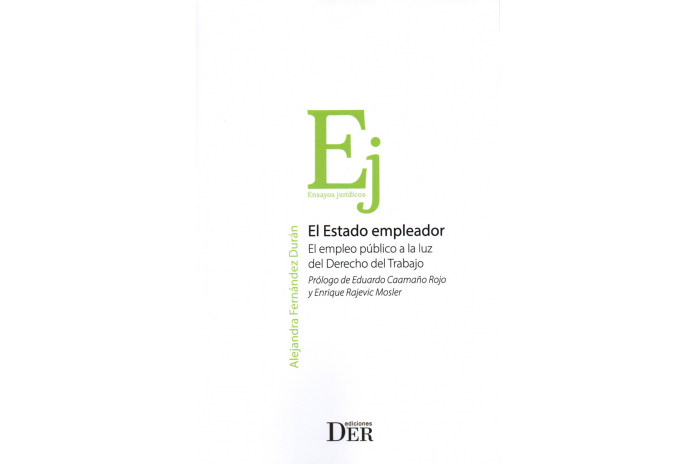 EL ESTADO EMPLEADOR - EL EMPLEO PÚBLICO A LA LUZ DEL DERECHO DEL TRABAJO
