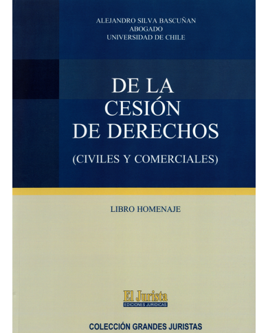 DE LA CESIÓN DE DERECHOS (CIVILES Y COMERCIALES)