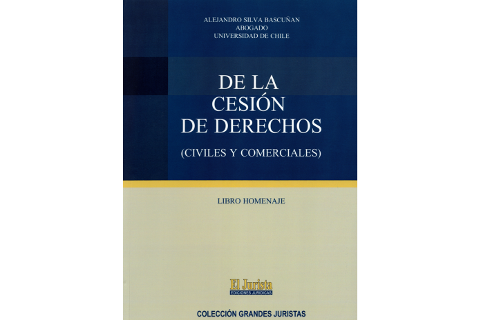 DE LA CESIÓN DE DERECHOS (CIVILES Y COMERCIALES)