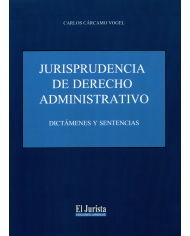 JURISPRUDENCIA DE DERECHO ADMNISTRATIVO - DICTÁMENES Y SENTENCIAS