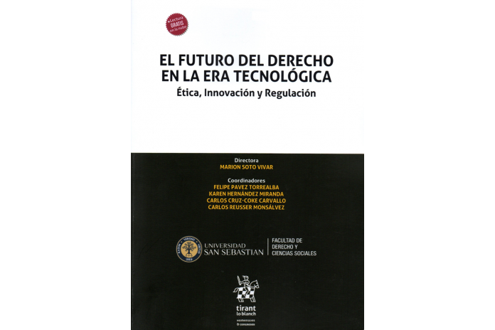 EL FUTURO DEL DERECHO EN LA ERA TECNOLÓGICA - ÉTICA, INNOVACIÓN Y REGULACIÓN