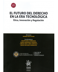 EL FUTURO DEL DERECHO EN LA ERA TECNOLÓGICA - ÉTICA, INNOVACIÓN Y REGULACIÓN