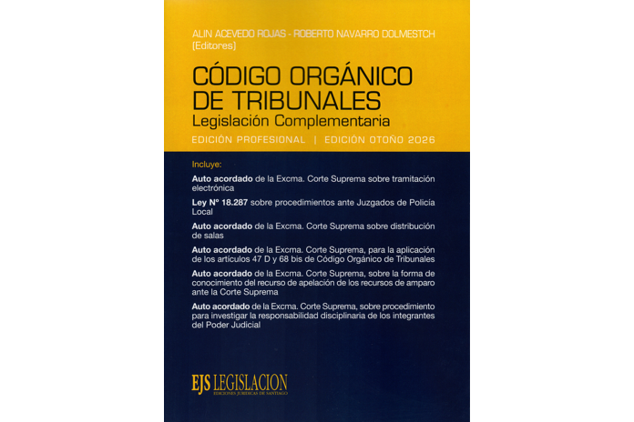 CÓDIGO ORGÁNICO DE TRIBUNALES - LEGISLACIÓN COMPLEMENTARIA - 2026