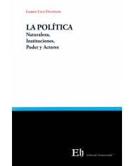 LA POLÍTICA - NATURALEZA, INSTITUCIONES, PODER Y ACTORES