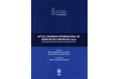 ACTAS CONGRESO INTERNACIONAL DE DERECHO DE CONTRATOS 2024 - FACULTAD DE DERECHO UNIVERSIDAD DE CHILE