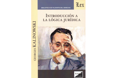 INTRODUCCIÓN A LA LÓGICA JURÍDICA