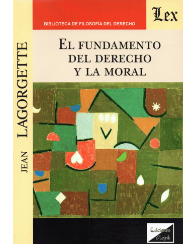 EL FUNDAMENTO DEL DERECHO Y LA MORAL