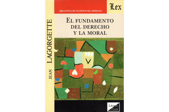 EL FUNDAMENTO DEL DERECHO Y LA MORAL