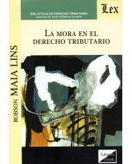 LA MORA EN EL DERECHO TRIBUTARIO
