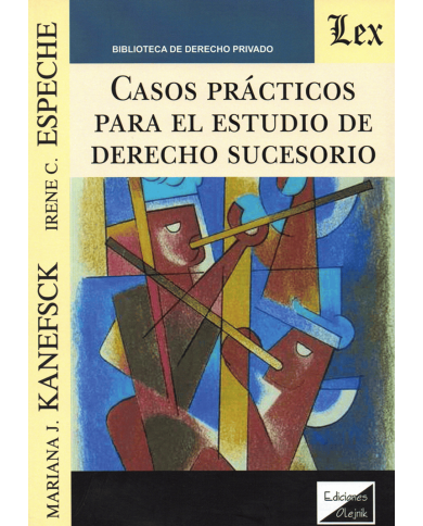 CASOS PRÁCTICOS PARA EL ESTUDIO DE DERECHO SUCESORIO