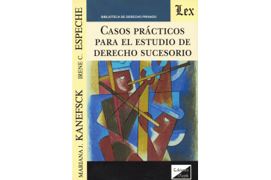 CASOS PRÁCTICOS PARA EL ESTUDIO DE DERECHO SUCESORIO