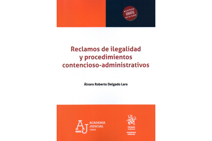 RECLAMOS DE ILEGALIDAD Y PROCEDIMIENTOS CONTENCIOSO-ADMINISTRATIVOS