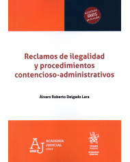 RECLAMOS DE ILEGALIDAD Y PROCEDIMIENTOS CONTENCIOSO-ADMINISTRATIVOS