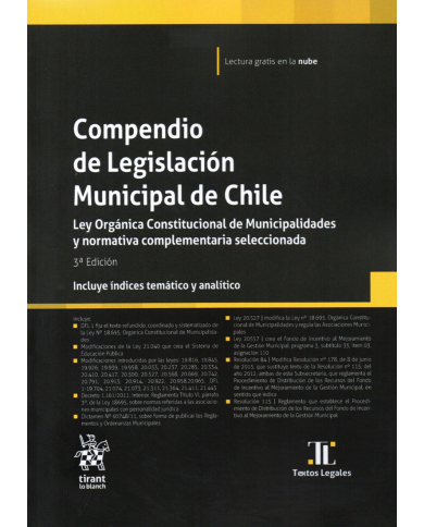 COMPENDIO DE LEGISLACIÓN MUNICIPAL DE CHILE - LEY ORGÁNICA CONSTITUCIONAL DE MUNICIPALIDADES Y NORMATIVA COMPLEMENTARIA