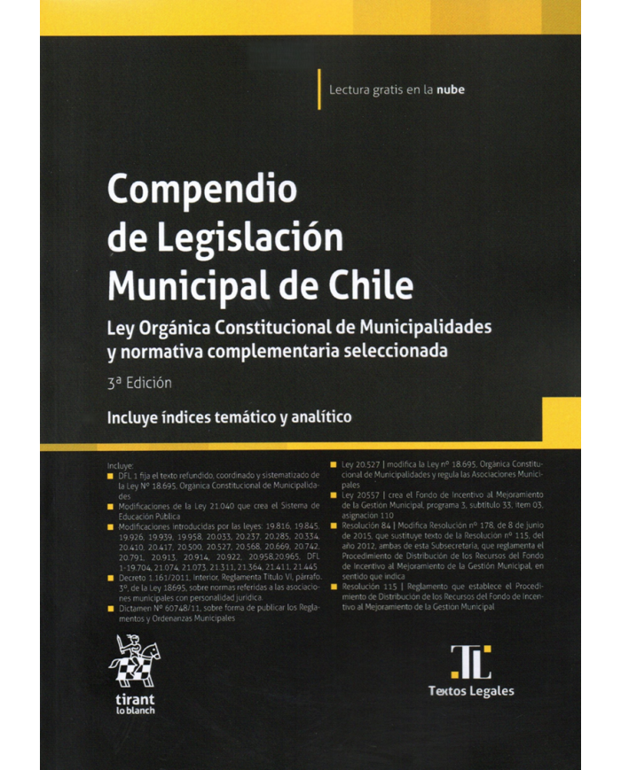COMPENDIO DE LEGISLACIÓN MUNICIPAL DE CHILE - LEY ORGÁNICA CONSTITUCIONAL DE MUNICIPALIDADES Y NORMATIVA COMPLEMENTARIA