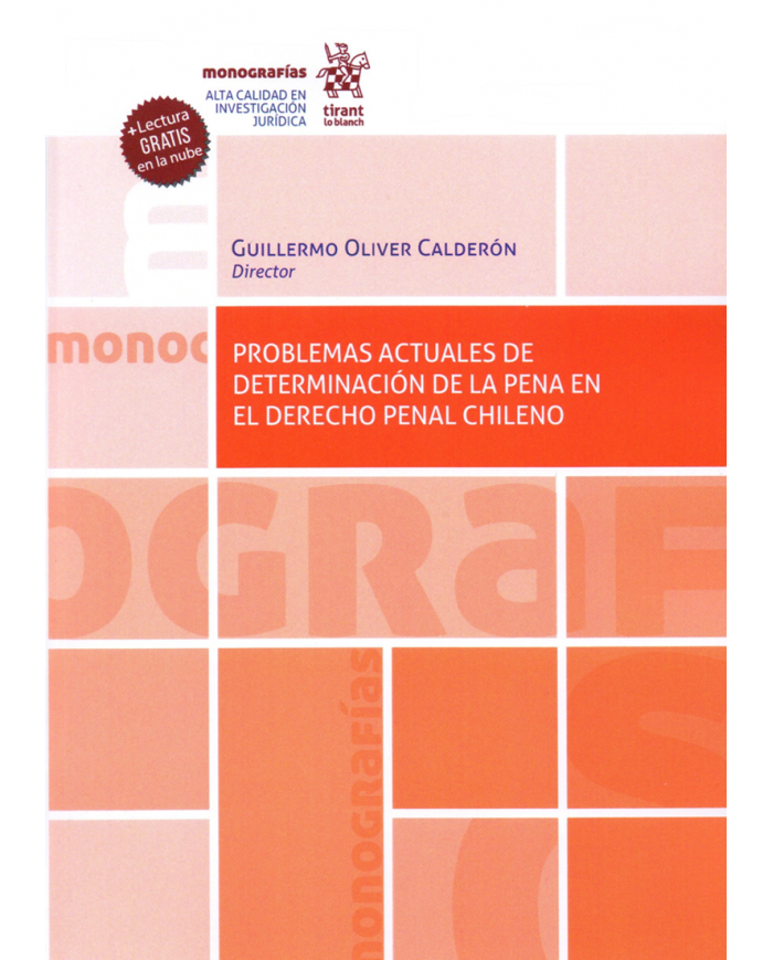 PROBLEMAS ACTUALES DE DETERMINACIÓN DE LA PENA EN EL DERECHO PENAL CHILENO