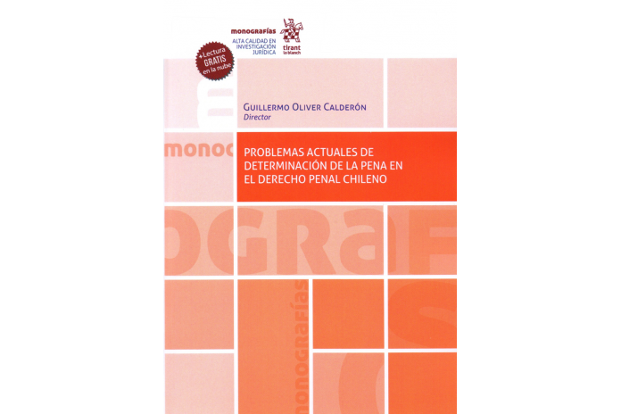 PROBLEMAS ACTUALES DE DETERMINACIÓN DE LA PENA EN EL DERECHO PENAL CHILENO