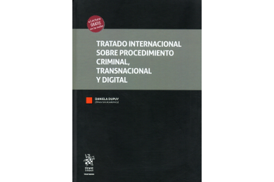 TRATADO INTERNACIONAL SOBRE PROCEDIMIENTO CRIMINAL, TRANSNACIONAL Y DIGITAL